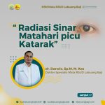 Spesialis Mata Labuang Baji : dr. Darwis, Sp.M, M.Kes ;  Radiasi Sinar Matahari Picu Katarak